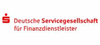 DSGF Deutsche Servicegesellschaft für Finanzdienstleister mbH DSGF Deutsche Servicegesellschaft für Finanzdienstleister mbH
