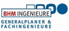 BHM INGENIEURE - Engineering & Consulting GmbH BHM INGENIEURE - Engineering & Consulting GmbH