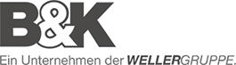 B&K - Ein Unternehmen der Wellergrruppe.