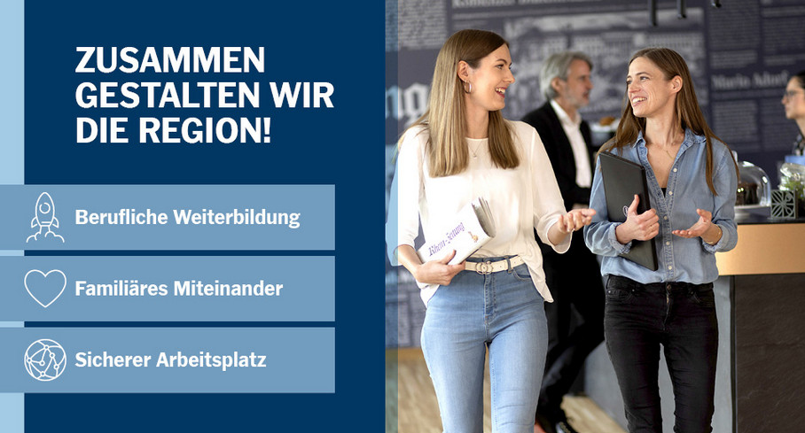 ZUSAMMEN GESTALTEN WIR DIE REGION! Berufliche Weiterbildung - Familiäres Miteinander - Sicherer Arbeitsplatz