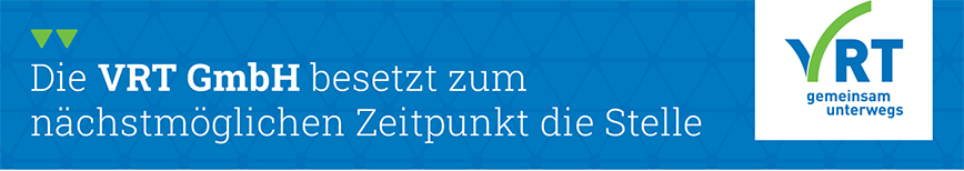 Die VRT GmbH besetzt zum  nächstmöglichen Zeitpunkt die Stelle  VRT gemeinsam unterwegs