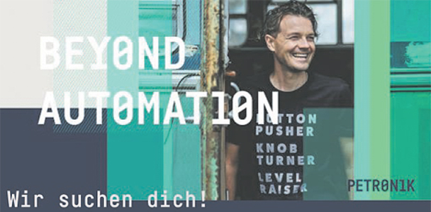 Beyond Automation Wir suchen Dich! Petronik