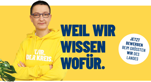 Weil wir wissen wofür. Jetzt bewerben beim größten wir des Landes