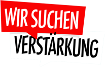 Wir suchen Verstärkung