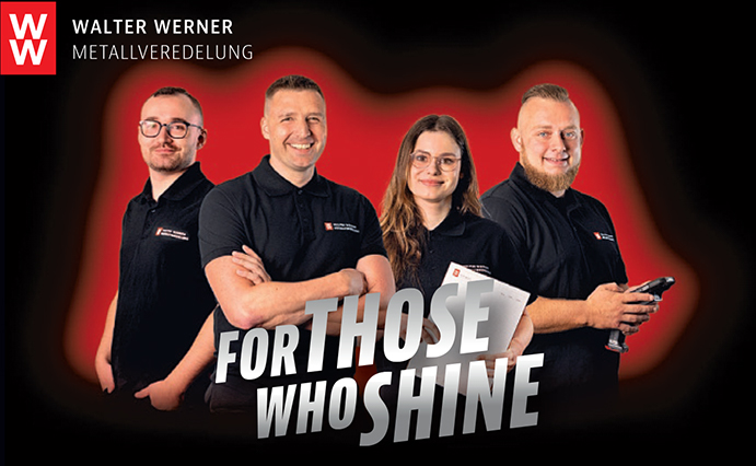 Walter Werner GmbH METALLVEREDELUNG - Mitarbeiter for those who shine