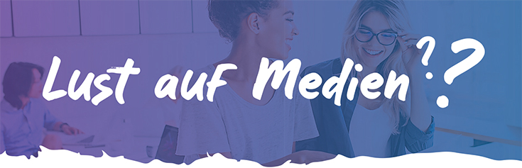 Lust auf Medien?