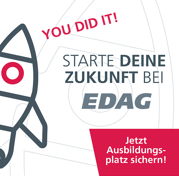 You did it! Starte deine Zukunft bei Edag Jetzt Ausbildungsplatz sichern!