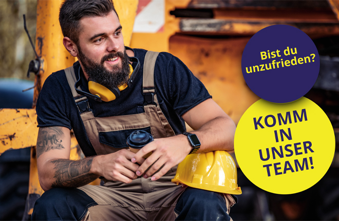 Bist du unzufrieden? KOMM IN UNSER TEAM! Baggerfahrer der Firma Bauunternehmen Burger