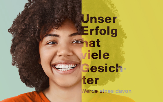 Unser Erfolg hat viele Gesichter - Werde eines davon