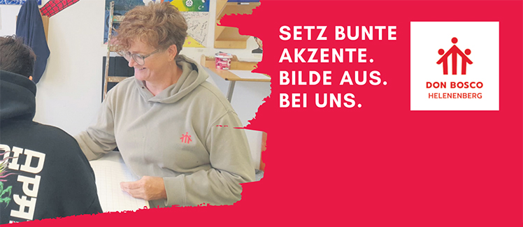 SETZ BUNTE AKZENTE. BILDE AUS. BEI UNS. DON BOSCO HELENENBERG