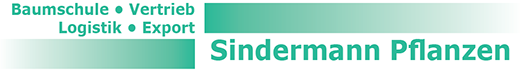 Sindermann Pflanzen Baumschule • Vertrieb • Logistik • Export