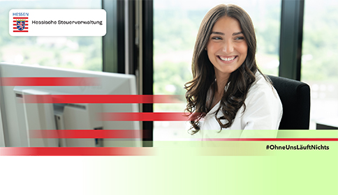 Hessen - Hessische Steuerverwaltung - Mitarbeiter des Landes Hessen - #OhneUnsLäuftNichts