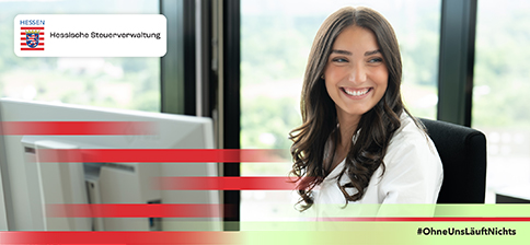 Hessen - Hessische Steuerverwaltung - Mitarbeiter des Landes Hessen - #OhneUnsLäuftNichts
