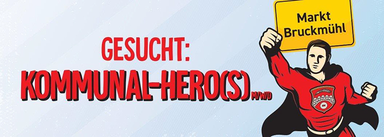 Markt Bruckmühl - Gesucht Kommunal-Heros