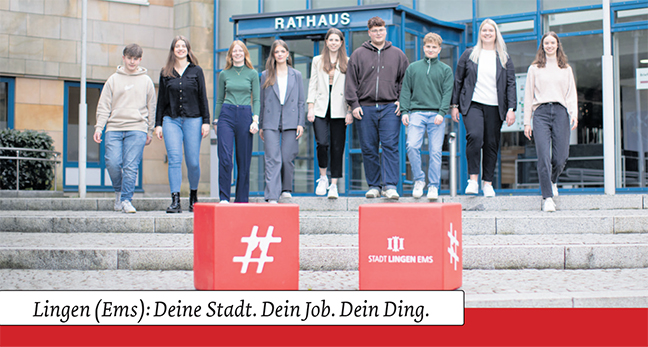 Rathaus Lingen (Ems): Deine Stadt. Dein Job. Dein Ding.
