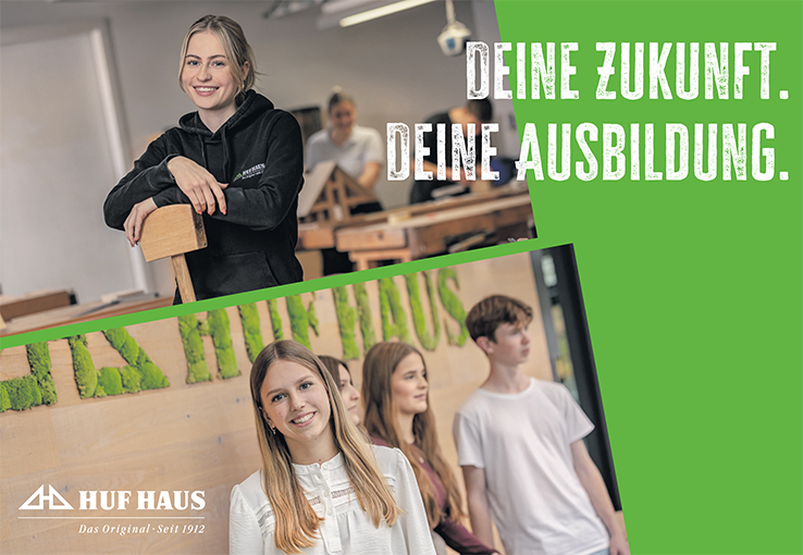Deine Zukunft. Deine Ausbildung. HUF HAUS Das Original. Seit 1912