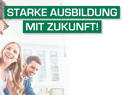 Starke Ausbildung mit Zukunft!