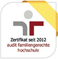 Zertifikat seit 2012 audit familiegerechte Hochschule