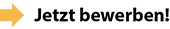 Jetzt bewerben!