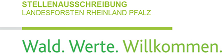 Stellenausschreibung Landesforsten Rheinland-Pfalz - Wald. Werte. Willkommen.