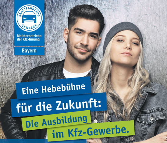 Meisterbetriebe der Kfz-Innung Bayern Eine Hebebühne für die Zukunft: Die Ausbildung im Kfz-Gewerbe.