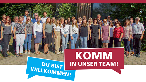Du bist willkommen! Komm in unser Team!