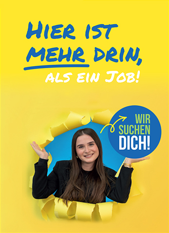 Hier ist mehr drin, als ein Job! Wir suchen dich