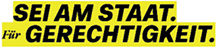 Sei am Staat. Fuer Gerechtigkeit.