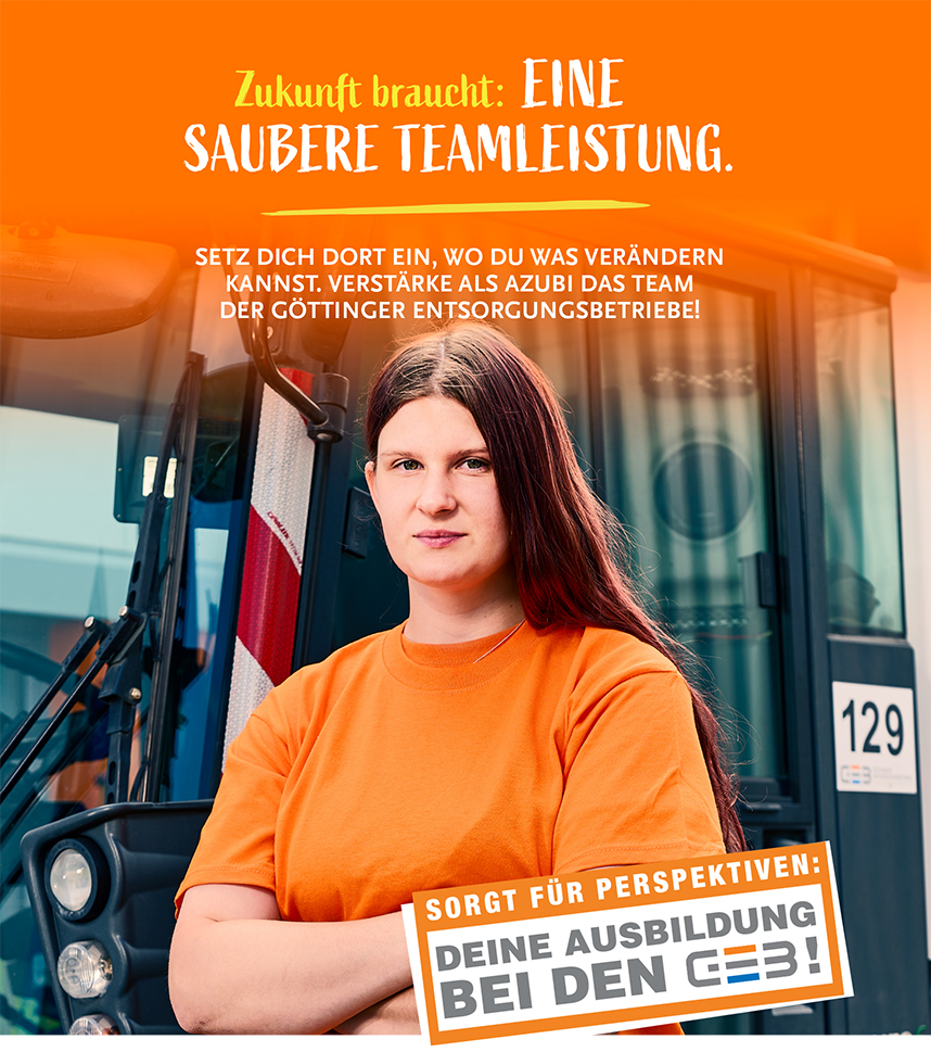 Zukunft braucht: Eine Saubere Teamleistung. Setz dich dort ein, wo du was verändern kannst. Verstärke das Team der Geb! - Sorgt für Perspektiven: Ein Job bei den GEB