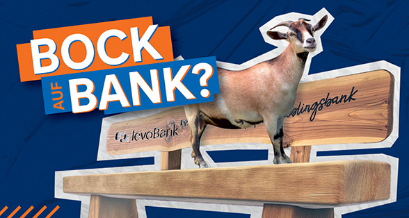 AUF BOCK BANK? LevoBank - Lieblingsbank