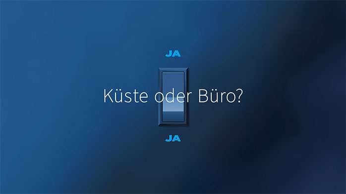 Ja, Küste oder Büro? Ja
