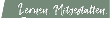 Lernen, Mitgestalten, Durchstarten!