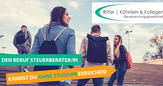 Ritter | Köhnlein & Kollegen Steuerberatungsgesellschaft, DEN BERUF STEUERBERATER/IN, KANNST DU OHNE STUDIUM ERREICHEN!