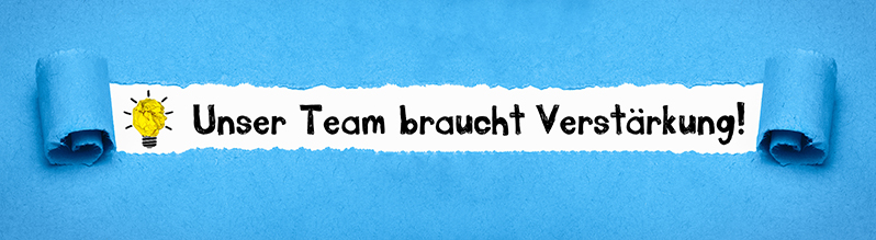 Unser Team braucht Verstärkung!