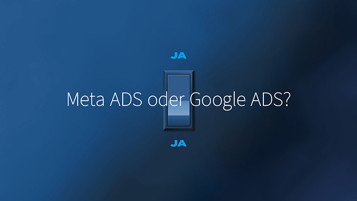Ja, Meta ADS oder Google ADS? Ja