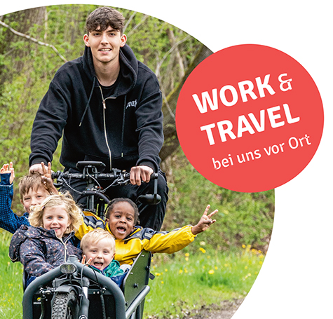 Work und Travel bei uns vor Ort