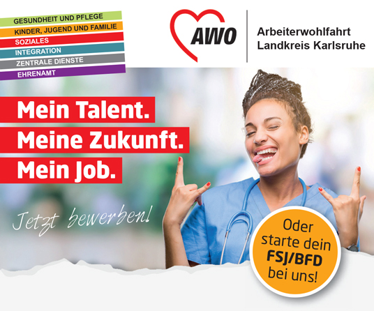 Arbeiterwohlfahrt Landkreis Karlsruhe, Mein Talent. Meine Zukunft. Mein Job. Jetzt bewerben! Oder starte dein FSJ/BFD