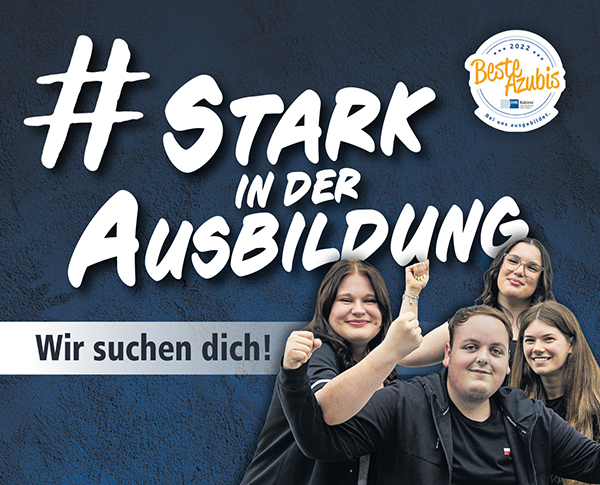 STARK IN DER AUSBILDUNG - Wir suchen dich!