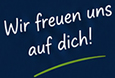 Wir freuen uns auf dich!