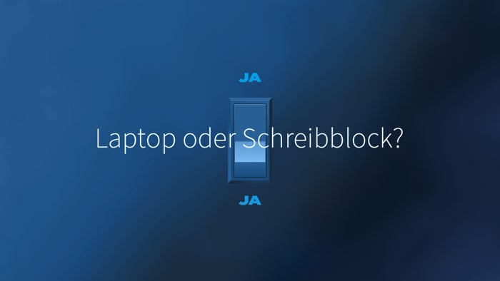 Laptop und Schreibblock?