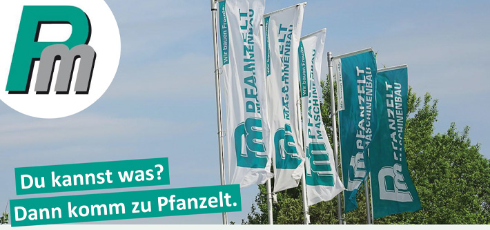 PM Pfanzelt Maschinenbau GmbH - Du kannst was? Dann komm zu Pfanzelt.