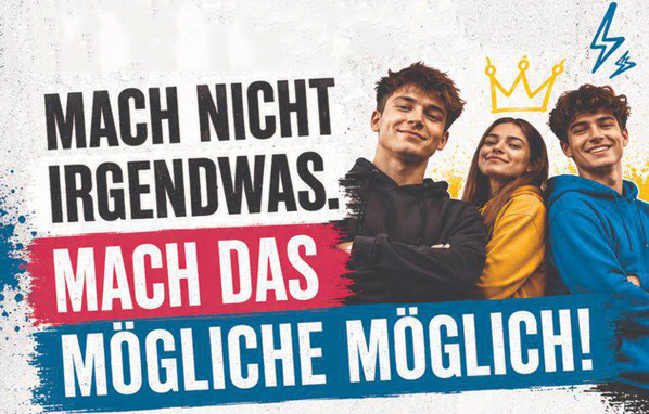 Azubi - Mach nicht irgendwas. Mach das moegliche Moeglich!