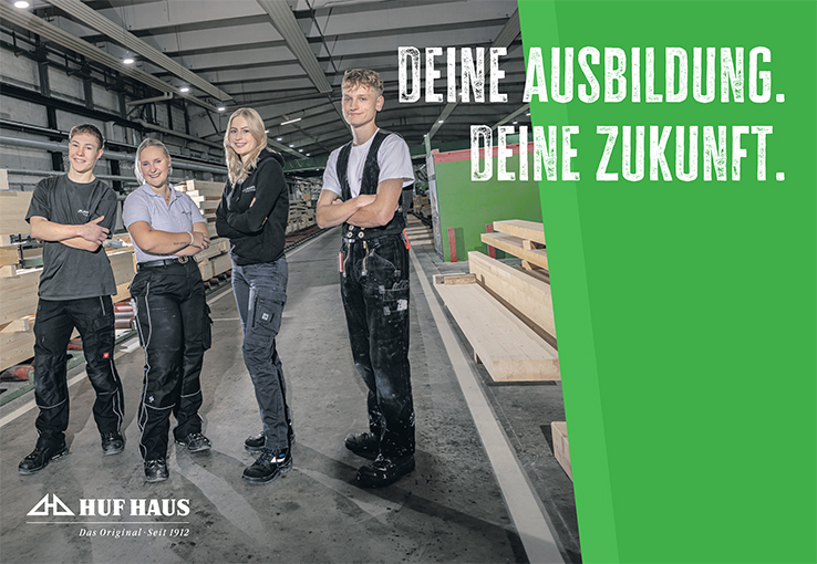 Deine Zukunft. Deine Ausbildung. HUF HAUS Das Original. Seit 1912