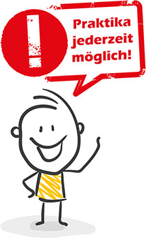 Praktika jederzeit möglich!