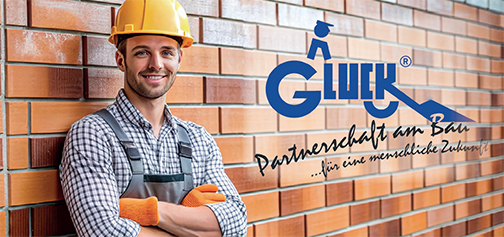 Gluck Partnerschaft am Bau ...für eine menschliche Zukunf