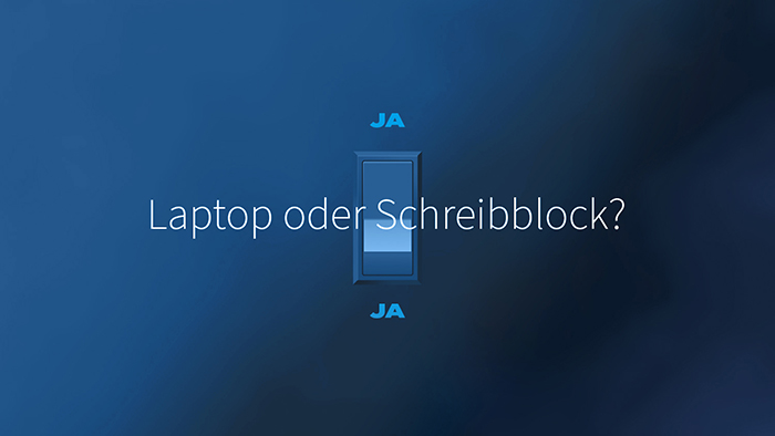 Laptop oder Schreibblock?