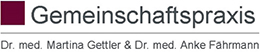 Gemeinschaftspraxis Dr. med. Martina Gettler u. Dr. med. Anke Fährmann