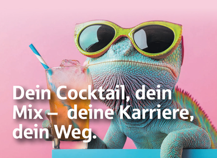 Dein Cocktail, dein Mix – deine Karriere, dein Weg