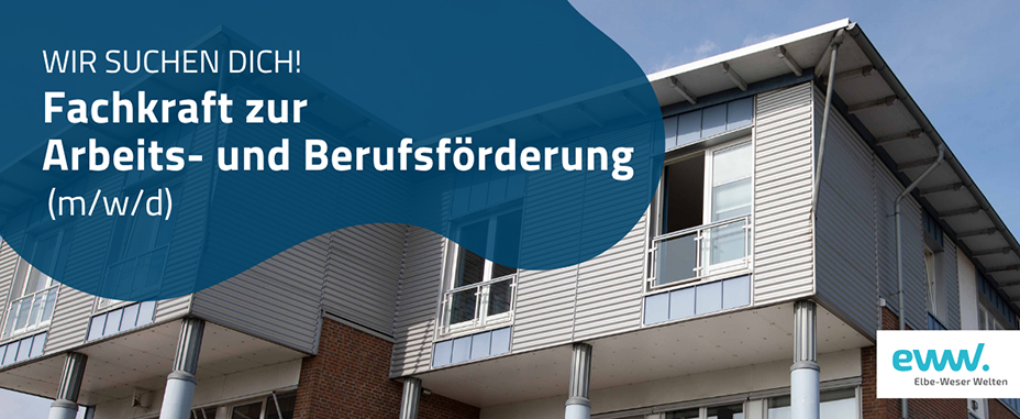 Wir suchen dich! Fachkraft zur Arbeits- und Berufsförderung (m/w/d)