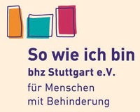 So wie ich bin - bhz Stuttgart e.V. für Menschen mit Behinderung